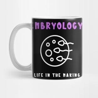 Embryology Life in the Making Mug